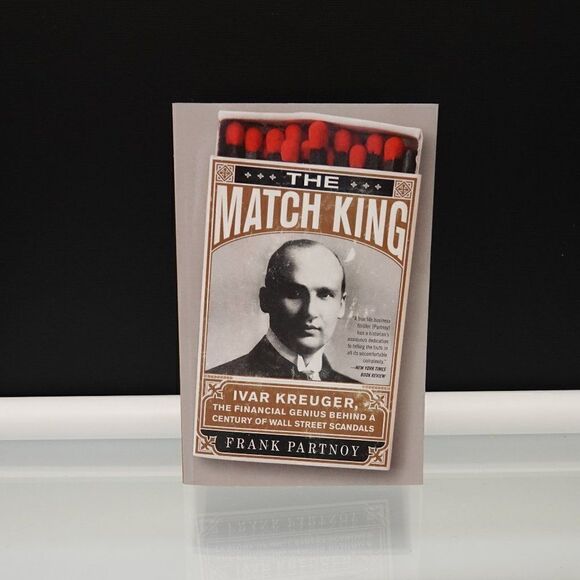 The Match King Ivar Kreuger The Financial Genius - Picture 1 of 6